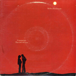 Bobby Hutcherson Conception: The Gift Of Love Vinyl LP USED