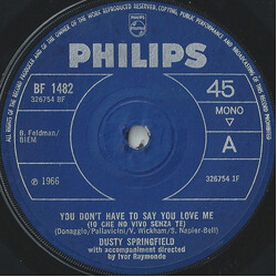 Dusty Springfield You Don't Have To Say You Love Me (Io Che No Vivo Senza Te) USED VINYL 7INCH MONO SINGLE 45 RPM