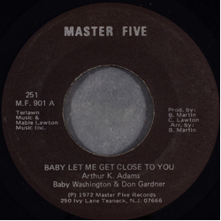 Baby Washington / Don Gardner Baby Let Me Get Close To You Vinyl 7" USED