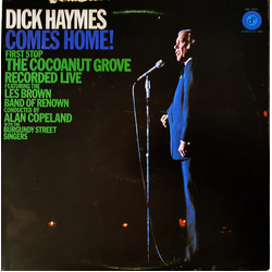 Dick Haymes / Les Brown And His Band Of Renown / Alan Copeland Dick Haymes Comes Home! First Stop The Cocoanut Grove Vinyl LP USED