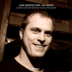 Luke Solomon / Jon Marsh Lonely Dancer (Dance Away The Pain) Vinyl 12" USED