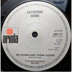 Catherine Howe Sit Down And Think Again USED VINYL 7INCH 45 RPM SINGLE