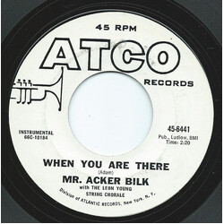 Acker Bilk / The Leon Young String Chorale When You Are There USED VINYL 7INCH 45 RPM PROMO