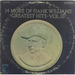 Hank Williams 14 More Of Hank Williams' Greatest Hits Vol. III Vinyl LP USED