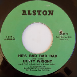 Betty Wright He's Bad Bad Bad / Watch Out Love USED VINYL 7INCH 45 RPM SINGLE