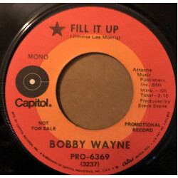 Bobby Wayne Fill It Up USED VINYL 7INCH 45 RPM SINGLE PROMO