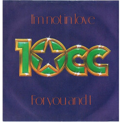10cc I'm Not In Love / For You And I USED VINYL 7INCH SINGLE 45 RPM REISSUE