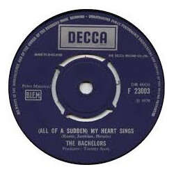 The Bachelors (All Of A Sudden) My Heart Sings USED VINYL 7INCH