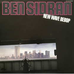Ben Sidran New Wave Bebop Vinyl LP USED