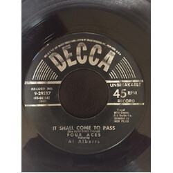 The Four Aces / Al Alberts It Shall Come To Pass / Dream USED VINYL 7INCH 45 RPM SINGLE