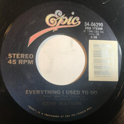 Gene Watson Everything I Used To Do / I Saved Your Place USED VINYL 7INCH 45 RPM