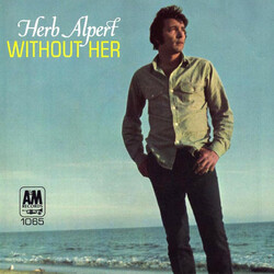 Herb Alpert Without Her USED VINYL 7INCH 45 RPM SINGLE STYRENE