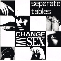 Separate Tables Change My Sex USED VINYL 7INCH 45 RPM SINGLE