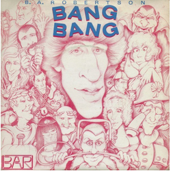 B. A. Robertson Bang Bang Vinyl 7" USED