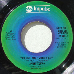 John Handy Watch Your Money Go / Make Her Mine USED VINYL 7INCH 45 RPM