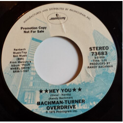 Bachman-Turner Overdrive Hey You USED VINYL 7INCH 45 RPM SINGLE PROMO
