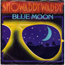 Showaddywaddy Blue Moon Vinyl 7" USED
