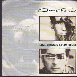 Climie Fisher Love Changes (Everything) USED VINYL 7INCH 45 RPM SINGLE