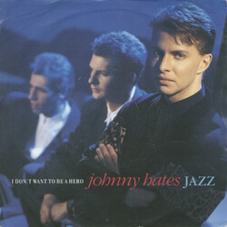 Johnny Hates Jazz I Don't Want To Be A Hero USED VINYL 7INCH 45 RPM SINGLE