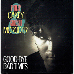 Philip Oakey / Giorgio Moroder Good-Bye Bad Times USED VINYL 12INCH 45 RPM SINGLE