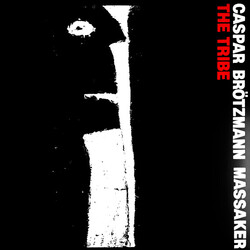 Caspar Brötzmann Massaker The Tribe Vinyl LP USED