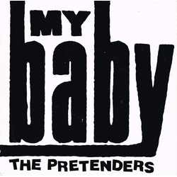 The Pretenders My Baby Vinyl 7" USED