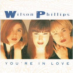 Wilson Phillips You're In Love / Hold On - Live In Japan USED VINYL 7INCH