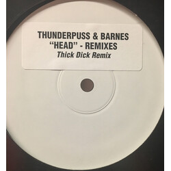 Thunderpuss / Barnes (11) Head (Remixes) USED VINYL 12INCH 33 S RPM WHITE LABEL