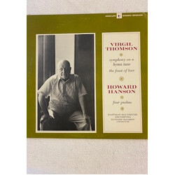 Virgil Thomson / Howard Hanson / Eastman-Rochester Orchestra Symphony On A Hymn Tune / Feast Of Love / Four Psalms Vinyl LP USED