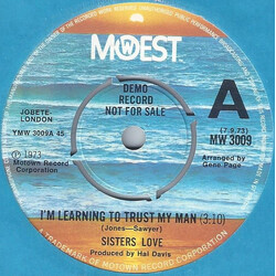 The Sisters Love I'm Learning To Trust My Man USED VINYL 7INCH 45 RPM SINGLE PROMO STEREO