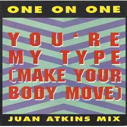 One On One You're My Type (Make Your Body Move) USED VINYL 12INCH 45 RPM