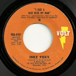 Inez Foxx I Had A Talk With My Man / The Lady, The Doctor & The Prescription Vinyl 7" USED
