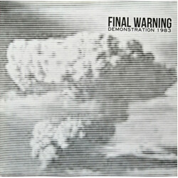 Final Warning (2) Demonstration 1983 USED VINYL 7INCH 33 S RPM EP REISSUE