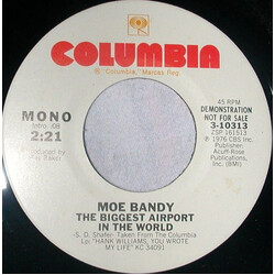 Moe Bandy The Biggest Airport In The World USED VINYL 7INCH 45 RPM PROMO