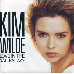 Kim Wilde Love In The Natural Way USED VINYL 7INCH 45 RPM SINGLE STEREO
