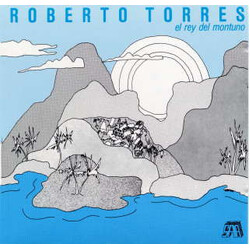Roberto Torres El Rey Del Montuno Vinyl LP USED
