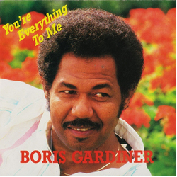Boris Gardiner You're Everything To Me Vinyl 7" USED