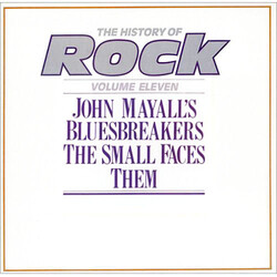 John Mayall & The Bluesbreakers / Small Faces / Them (3) The History Of Rock (Volume Eleven) Vinyl LP USED