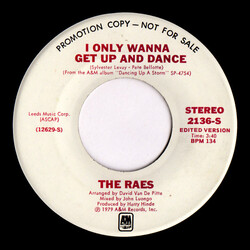 The Raes I Only Wanna Get Up And Dance USED VINYL 7INCH 45 RPM PROMO