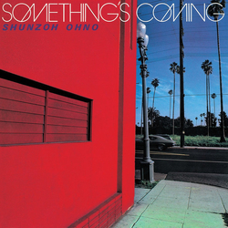 Shunzo Ohno Something's Coming Vinyl LP USED