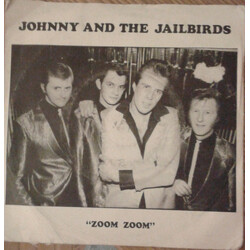 Johnny And The Jailbirds Zoom Zoom USED VINYL 7INCH 45 RPM