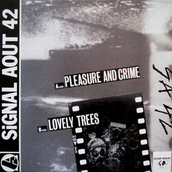 Signal Aout 42 Pleasure And Crime / Lovely Trees USED VINYL 12INCH 45 RPM