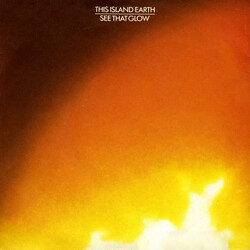 This Island Earth See That Glow USED VINYL 12"