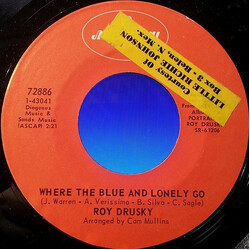 Roy Drusky Where The Blue and Lonely Go / I'm Gonna Get You Off My Mind USED VINYL 7INCH 45 RPM SINGLE