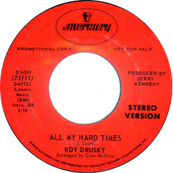 Roy Drusky All My Hard Times USED VINYL 7INCH 45 RPM SINGLE PROMO STEREO MONO