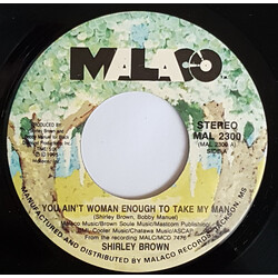 Shirley Brown You Ain't Woman Enough To Take My Man USED VINYL 7INCH 45 RPM SINGLE