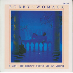 Bobby Womack I Wish He Didn't Trust Me So Much USED VINYL 7INCH SINGLE 45 RPM