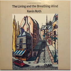 Kevin Roth The Living And The Breathing Wind Vinyl LP USED
