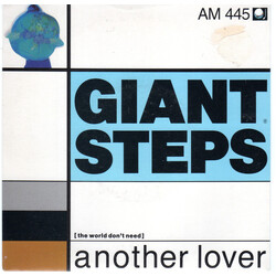 Giant Steps (2) (The World Don't Need) Another Lover USED VINYL 7INCH SINGLE 45 RPM