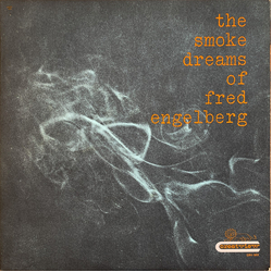 Fred Engelberg The Smoke Dreams Of Fred Engelberg Vinyl LP USED